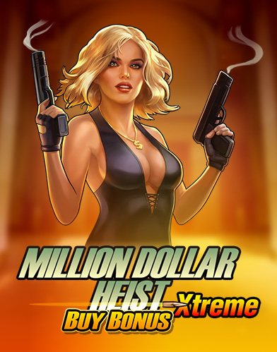 Million Dollar Heist Xtreme Buy Bonus
