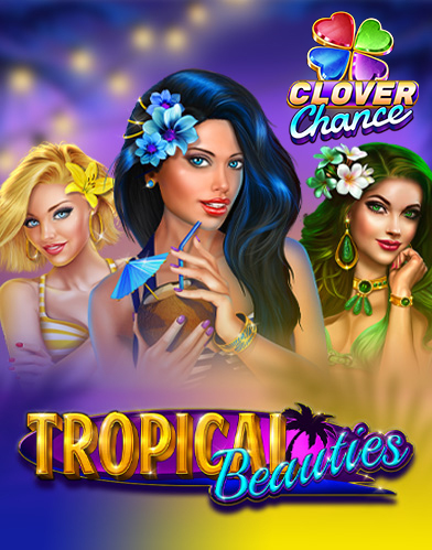 Tropical Beauties