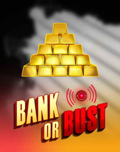 Bank or Bust
