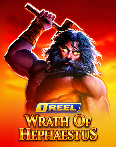 1 Reel - Wrath Of Hephaestus