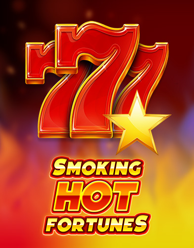  Smoking Hot Fortunes