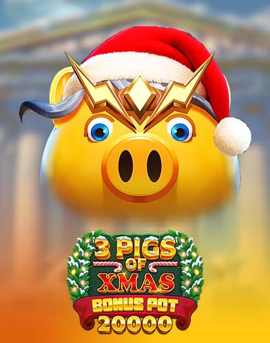 3 Pigs of Xmas Bonus Pot 20,000