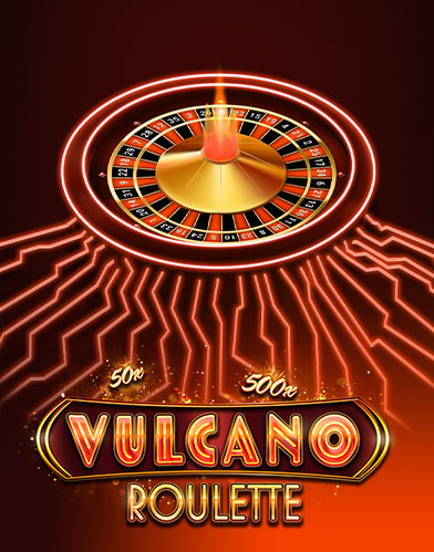 Vulcano Roulette