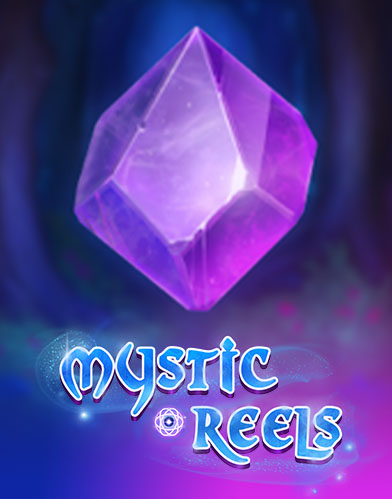 Mystic Reels