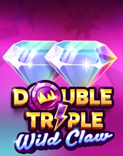 Double Triple Wild Claw