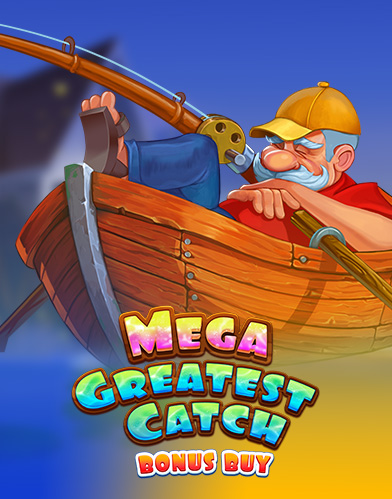 Mega Greatest Catch Bonus Buy