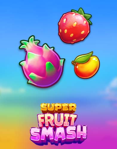 Super Fruit Smash