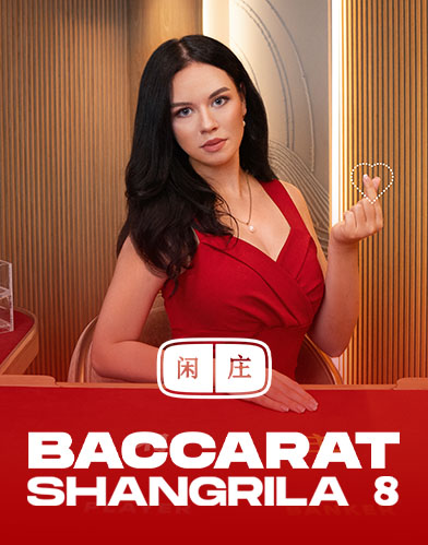Shangrila Baccarat 8