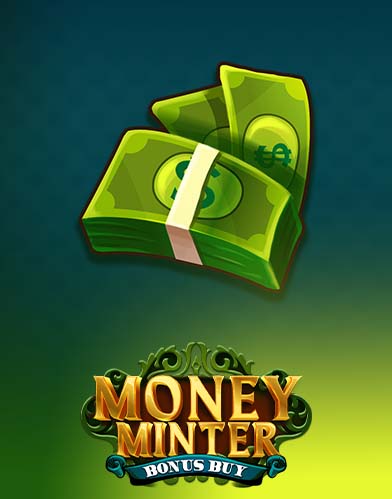 Money Minter Bonus Buy