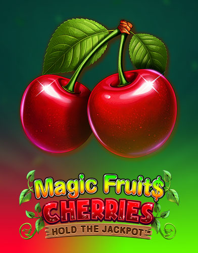 Magic Fruit$: Cherries