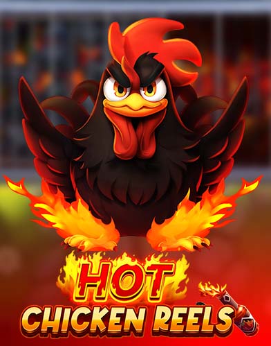 Hot Chicken Reels