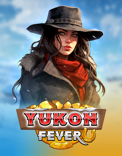 YUKON FEVER