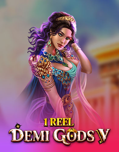 1 Reel - Demi Gods V
