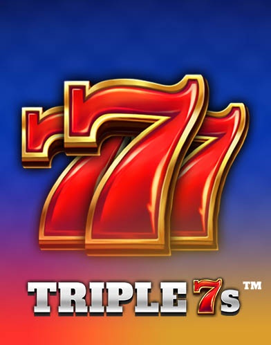 Triple 7s