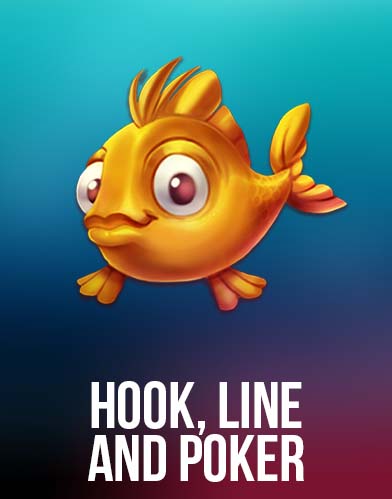  Hook, Line and Poker