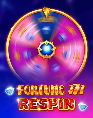 Fortune 777 Respin