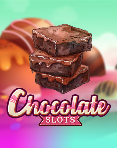 Chocolate Slots