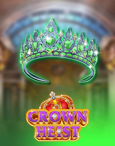 Crown Heist
