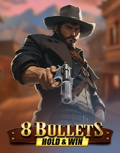 8 Bullets Hold & Win