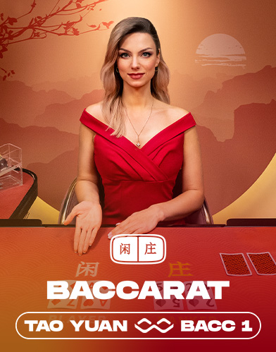 Tao Yuan Baccarat 1