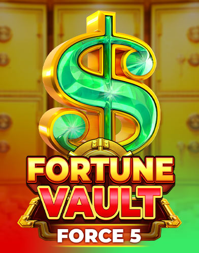 Fortune Vault Force 5