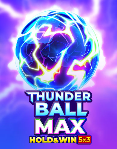 Thunder Ball Max