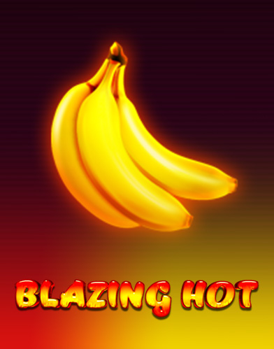 Blazing Hot