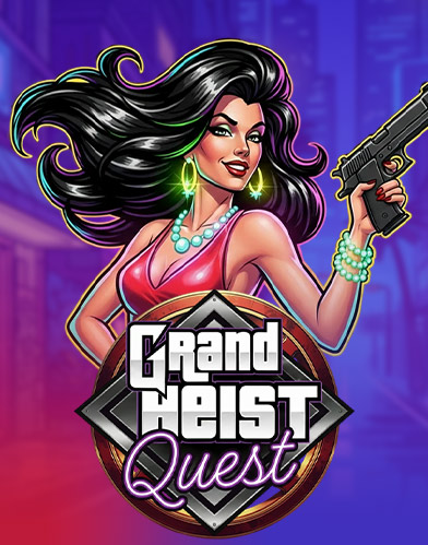 Grand Heist Quest