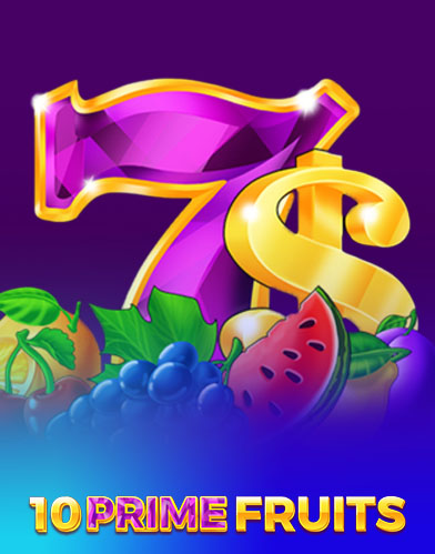 10 Prime Fruits