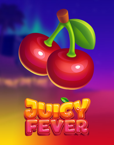 Juicy Fever