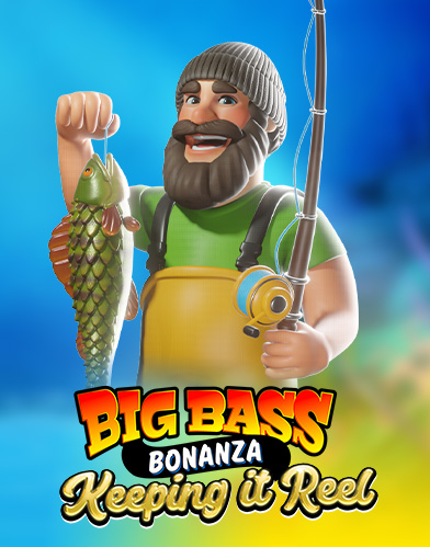 Big Bass Bonanza - Keeping it Reel