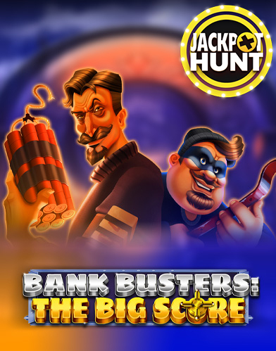 Bank Busters: The Big Score