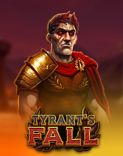 Tyrants Fall