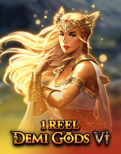 1 Reel - Demi Gods VI