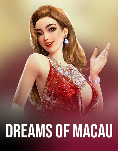 Dreams of Macau